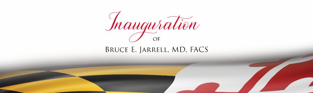 Inauguration of Bruce E. Jarrell, MD, FACS