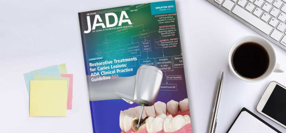 The cover of JADA, the Journal of the American Dental Association, displays the headline of Restorative Treatments for Caries Lesions: ADA Clinical Practice Guideline