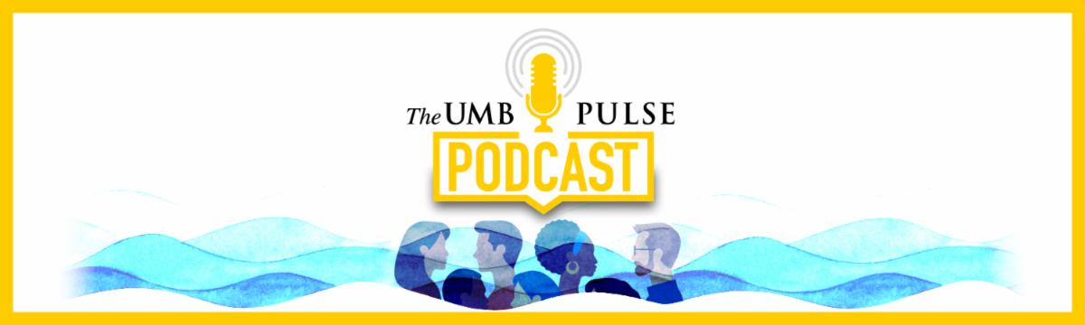 The UMB Pulse Podcast