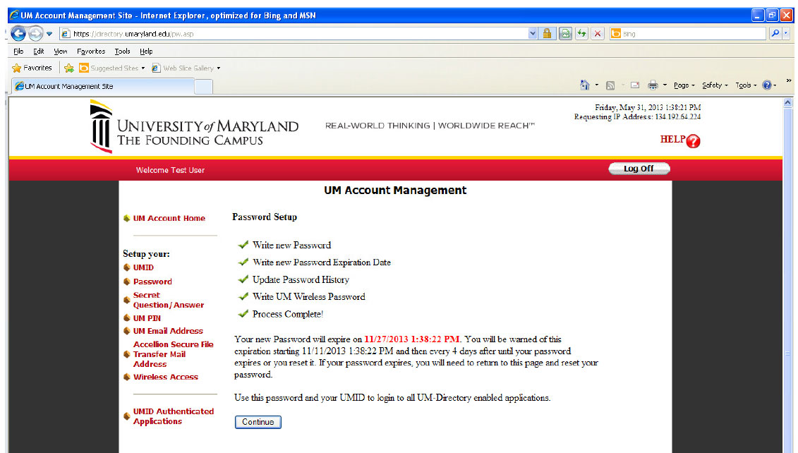 UM Account Management Login Screen showing Password Setup complete. Your new Password will expire on (date). You will be warned of this expiration starting (date) and then every 4 days until your password expires or you reset it. If your password expires, you will need to return to this page and reset your password.